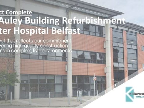 KC Project Complete McAuley Building, Mater Hospital Belfast web