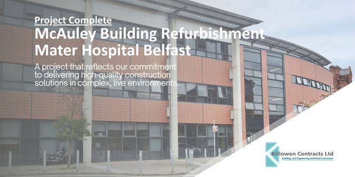 KC Project Complete McAuley Building, Mater Hospital Belfast web